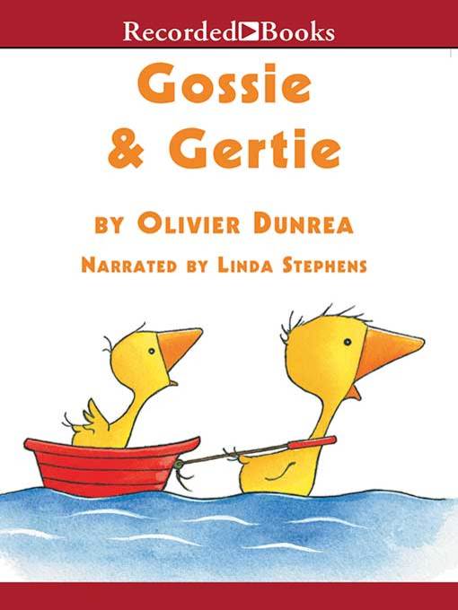Title details for Gossie and Gertie by Olivier Dunrea - Wait list